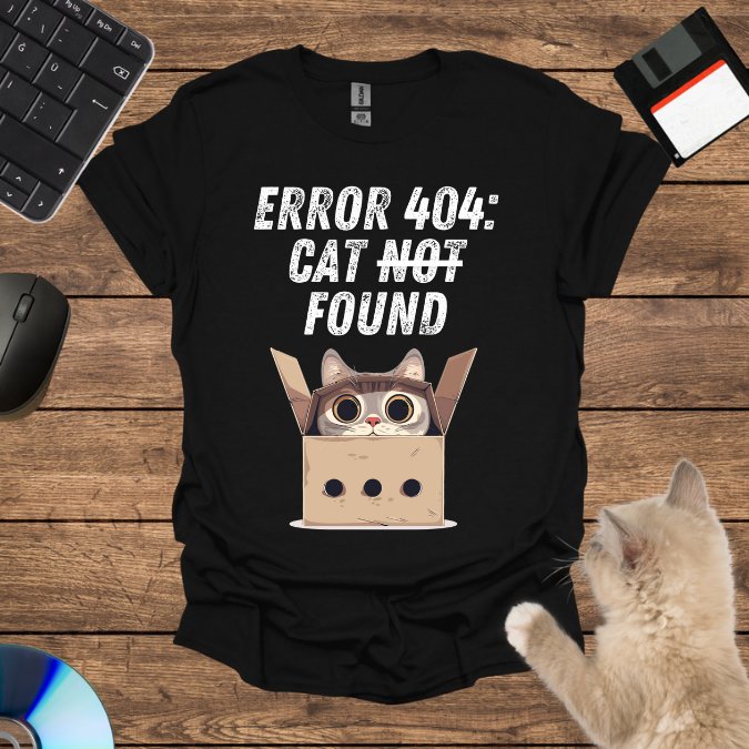 Error 404: Cat Not Found T-Shirt