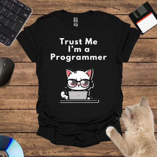 Trust Me, I’m a Programmer T-Shirt