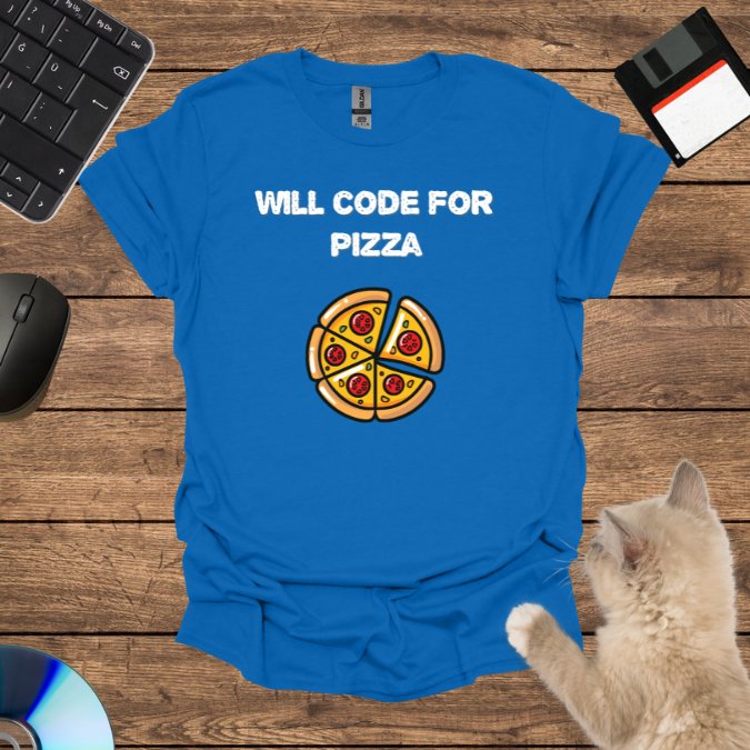 Will code for pizza T-Shirt