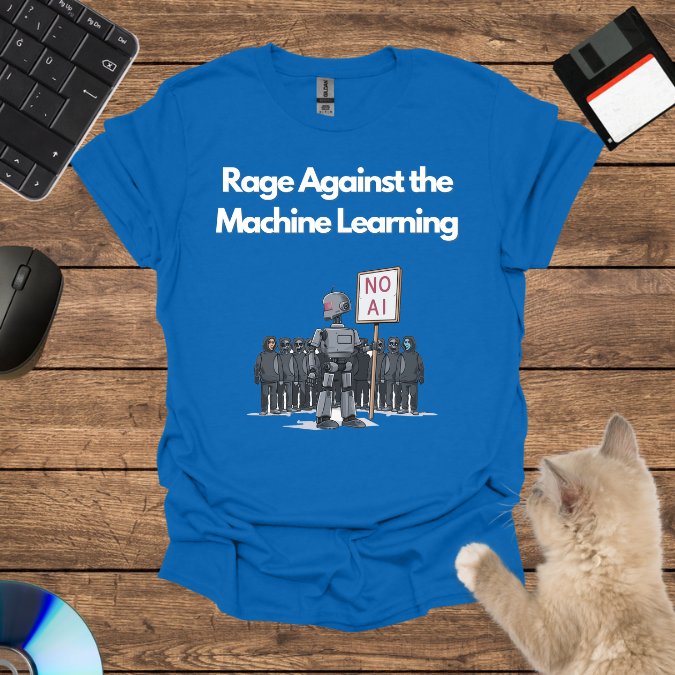 Rage Against the Machine Learning T-Shirt