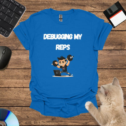 Debugging My Reps T-Shirt