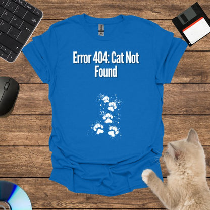 Error 404: Cat Not Found T-Shirt