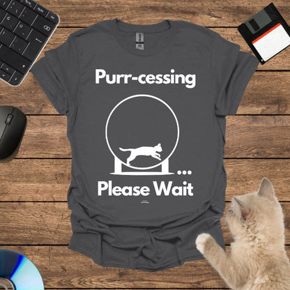 Purr-cessing... Please Wait T-Shirt