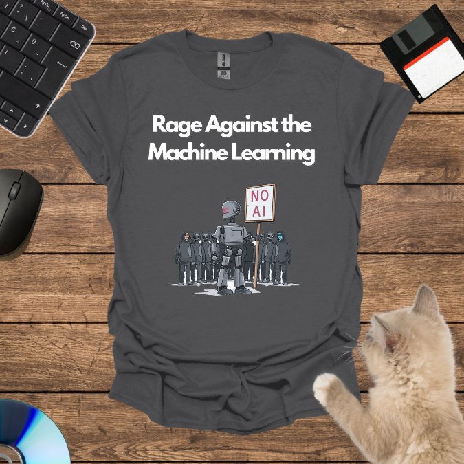 Rage Against the Machine Learning T-Shirt