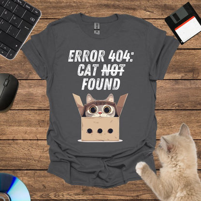 Error 404: Cat Not Found T-Shirt