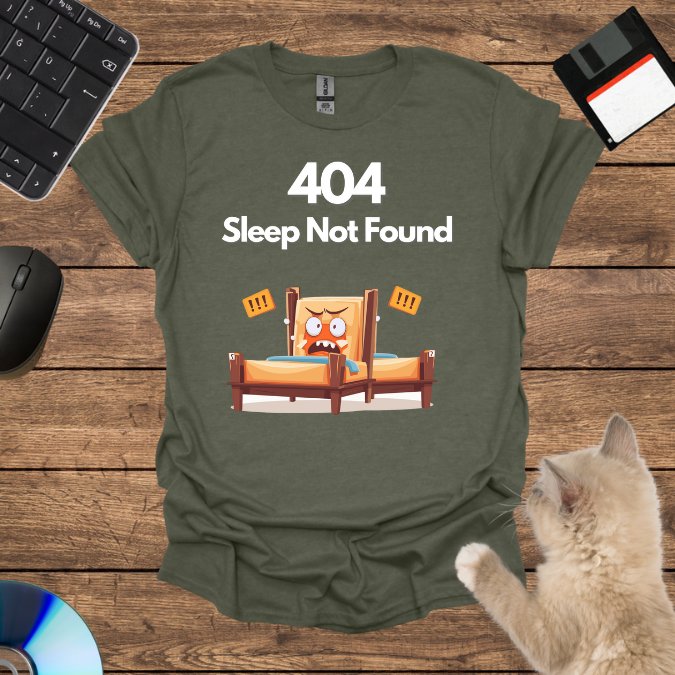 404: Sleep Not Found T-Shirt