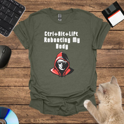 Ctrl+Alt+Lift: Rebooting My Body T-Shirt