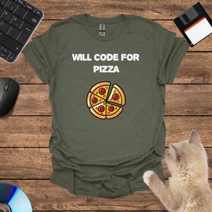 Will code for pizza T-Shirt