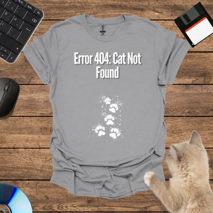 Error 404: Cat Not Found T-Shirt