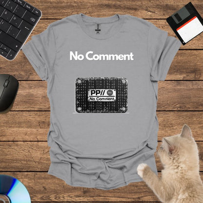 No comment T-Shirt