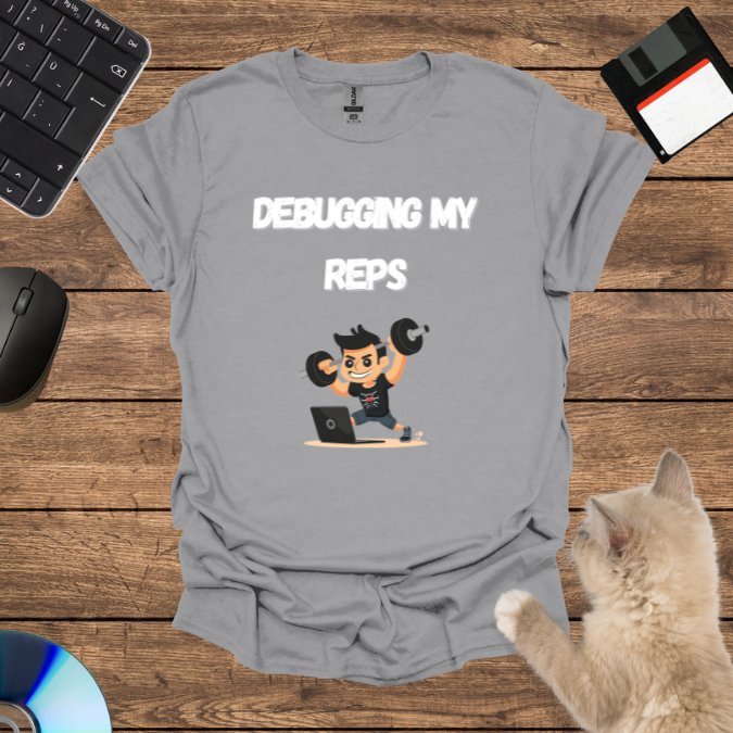 Debugging My Reps T-Shirt