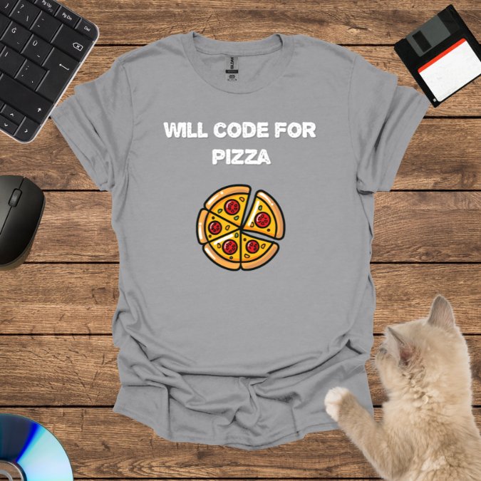 Will code for pizza T-Shirt