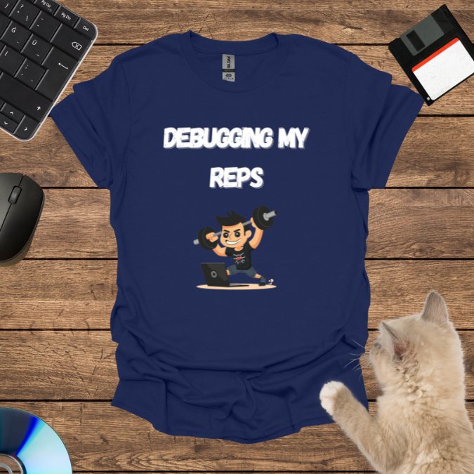 Debugging My Reps T-Shirt