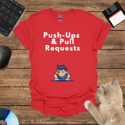 Push-Ups and pull requests T-Shirt