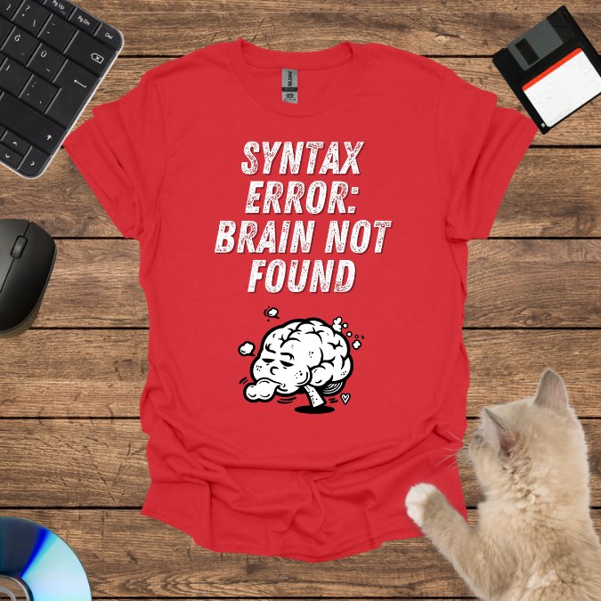 Syntax Error: Brain Not Found T-Shirt