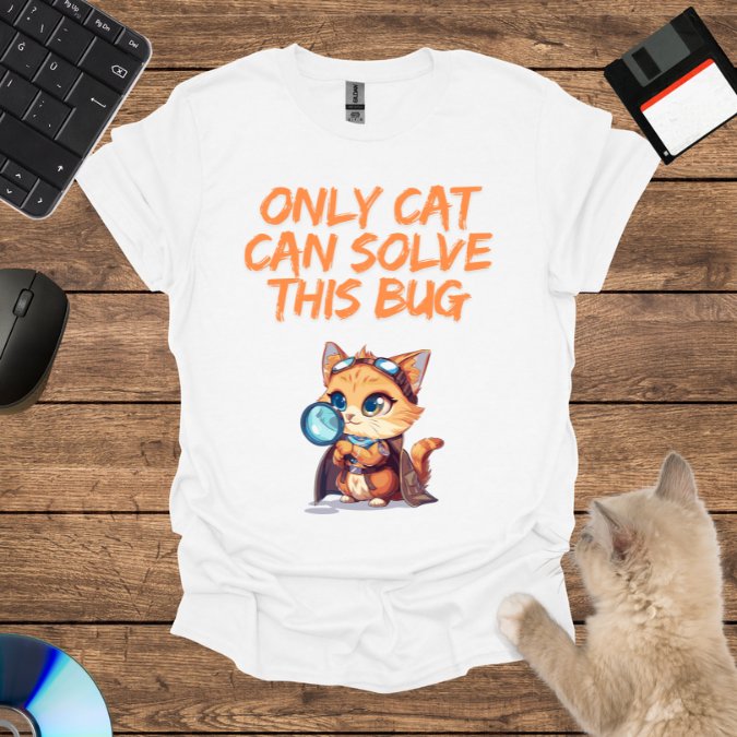 Only Cat Can Solve This Bug T-Shirt