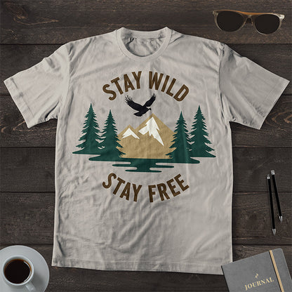 Stay Wild Stay Free