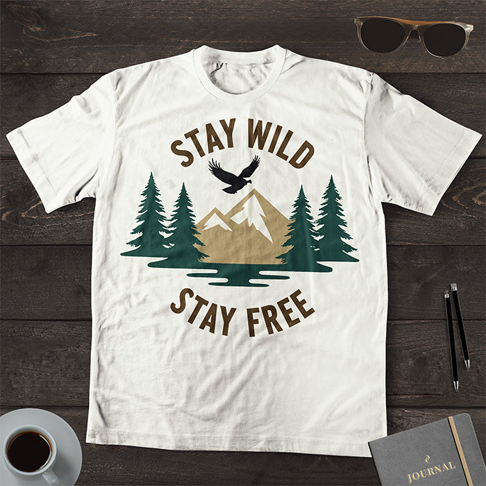 Stay Wild Stay Free