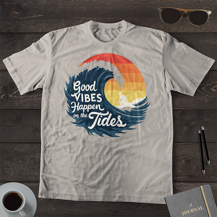 Good Vibes Happen On The Tides