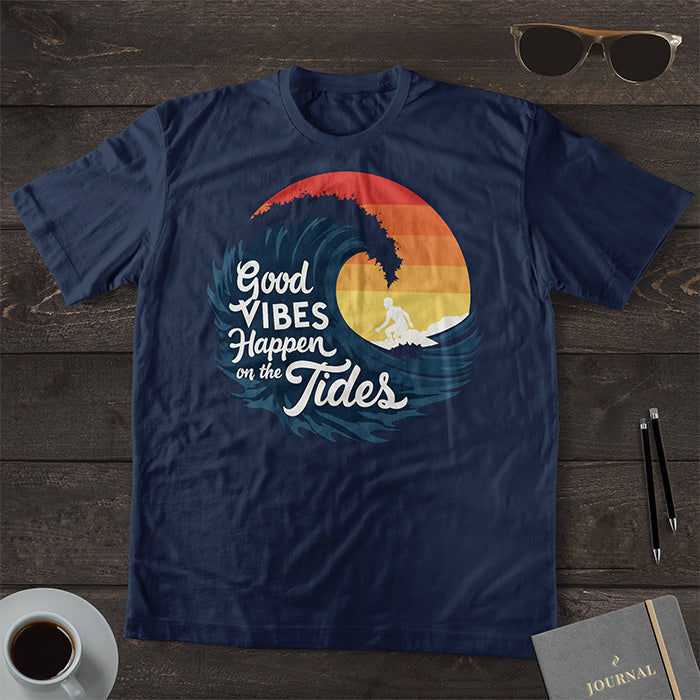 Good Vibes Happen On The Tides