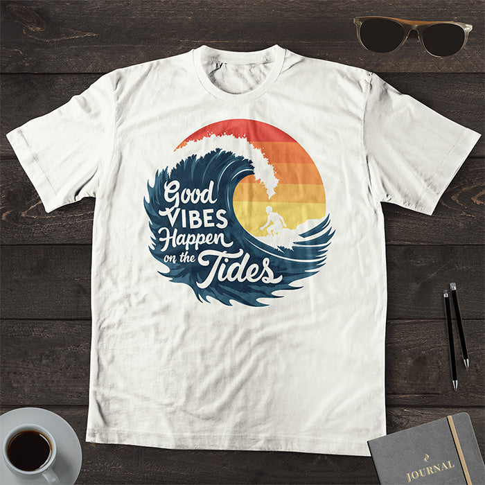 Good Vibes Happen On The Tides